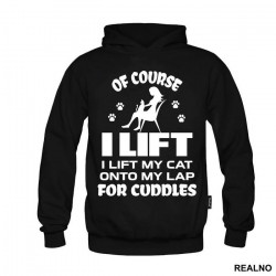 Of Course I Lift. I Lift My Cat Onto My Lap For Cuddles - Mačke - Cat - Duks