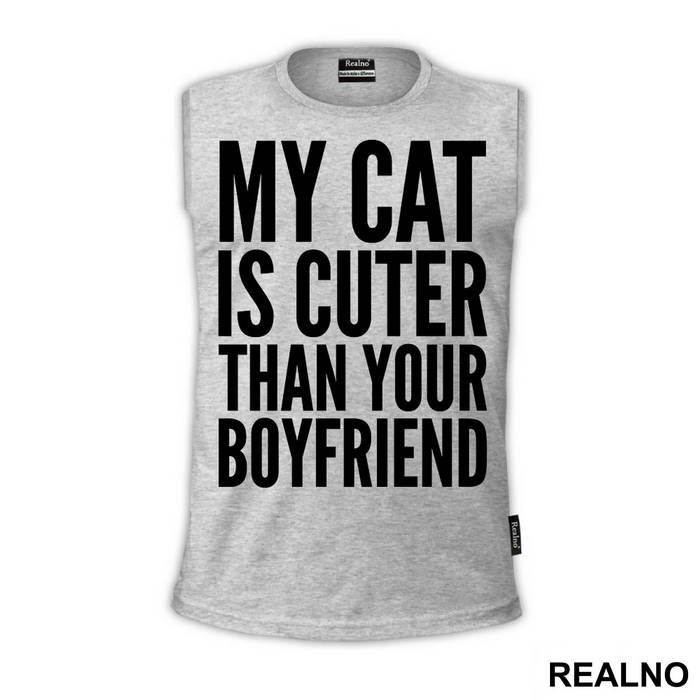 My Cat Is Cuter Than Your Boyfriend - Mačke - Cat - Majica