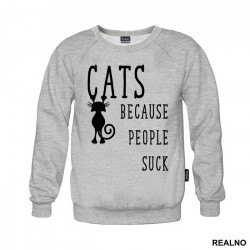 Cats! Because People Suck - Mačke - Cat - Duks