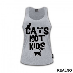 Cats Not Kids - Mačke - Cat - Majica