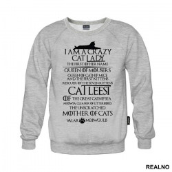 I Am A Crazy Cat Lady - Game Of Thrones - Got - Mačke - Cat - Duks