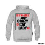 Beware! Crazy Cat Lady - Mačke - Cat - Duks
