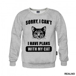 Sorry, I Can't. I Have Plans With My Cat - Big - Mačke - Cat - Duks