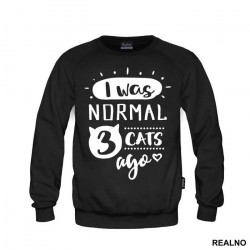 I Was Normal 3 Cats Ago - Mačke - Cat - Duks