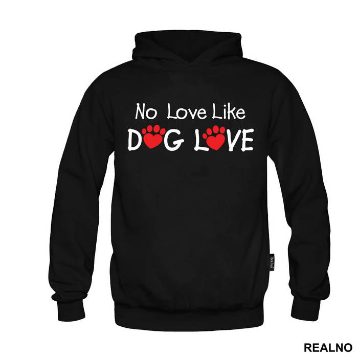 No Love Like Dog Love - Pas - Dog - Duks