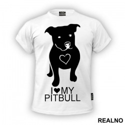 I Love My Pitbull - Pas - Dog - Majica