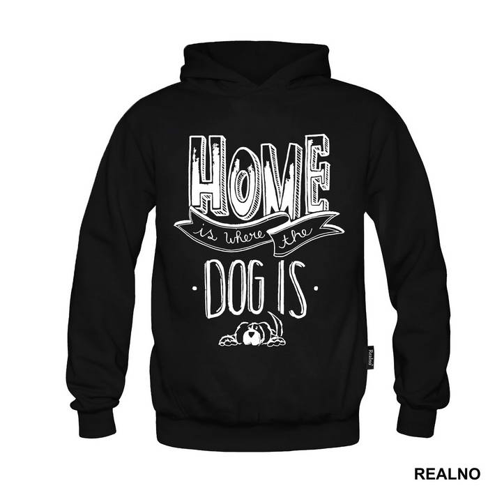 Home Is Where The Dog Is - Pas - Dog - Duks