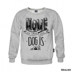 Home Is Where The Dog Is - Pas - Dog - Duks