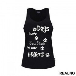 Dogs Leave Paw Prints In Our Hearts - Pas - Dog - Majica