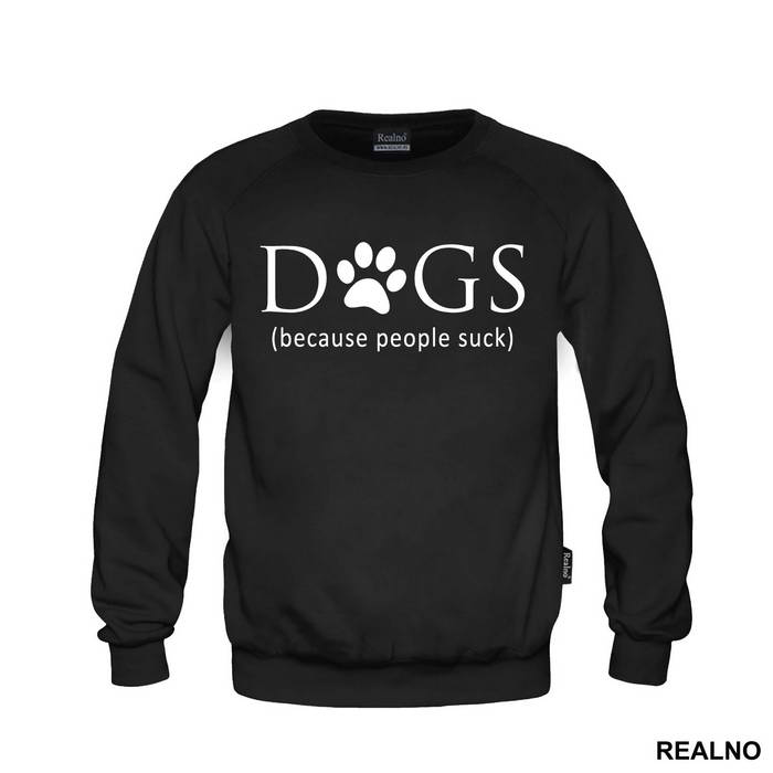 Dogs - Because People Suck - Pas - Dog - Duks