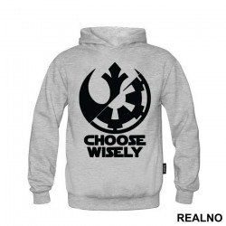 Rebel Alliance - Galactic Empire - Choose Wisely - Star Wars - Duks