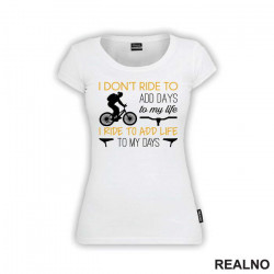 Add Life To My Days - Bickilovi - Bike - Majica