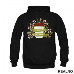 I Wake Up For Coffee - Kafa - Duks