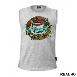All You Need Is Coffee - Branch - Kafa - Majica