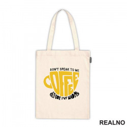 Don't Speak To Me Before I've Had My Coffee - Kafa - Ceger