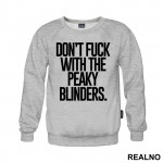 Don't Fuck With The Peaky Blinders - Peaky Blinders - Duks