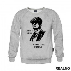 Don't Mess With The Family - Peaky Blinders - Duks