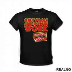 Only Fools And Horses Work - Logo - Mućke - Majica