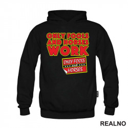 Only Fools And Horses Work - Logo - Mućke - Duks Only Fools And Horses Work - Logo - Mućke - Duks