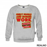 Only Fools And Horses Work - Logo - Mućke - Duks