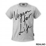 Vegan For Life - Vegan - Majica
