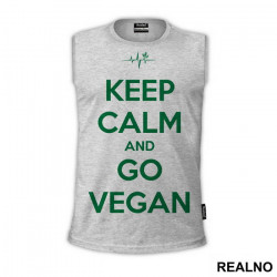 Keep Calm And Go Vegan - Vegan - Majica