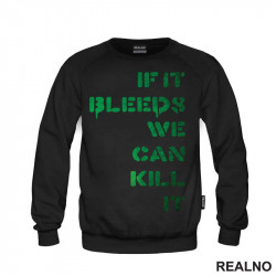 If It Bleeds, We Can Kill It - Green - Predator - Duks If It Bleeds, We Can Kill It - Green - Predator - Duks