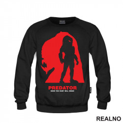 Soon, The Hunt Will Begin - Predator - Duks Soon, The Hunt Will Begin - Predator - Duks