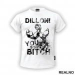 Dillon! You Son Of A Bitch - Predator - Majica
