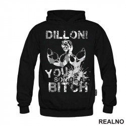 Dillon! You Son Of A Bitch - Predator - Duks Dillon! You Son Of A Bitch - Predator - Duks