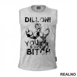 Dillon! You Son Of A Bitch - Predator - Majica