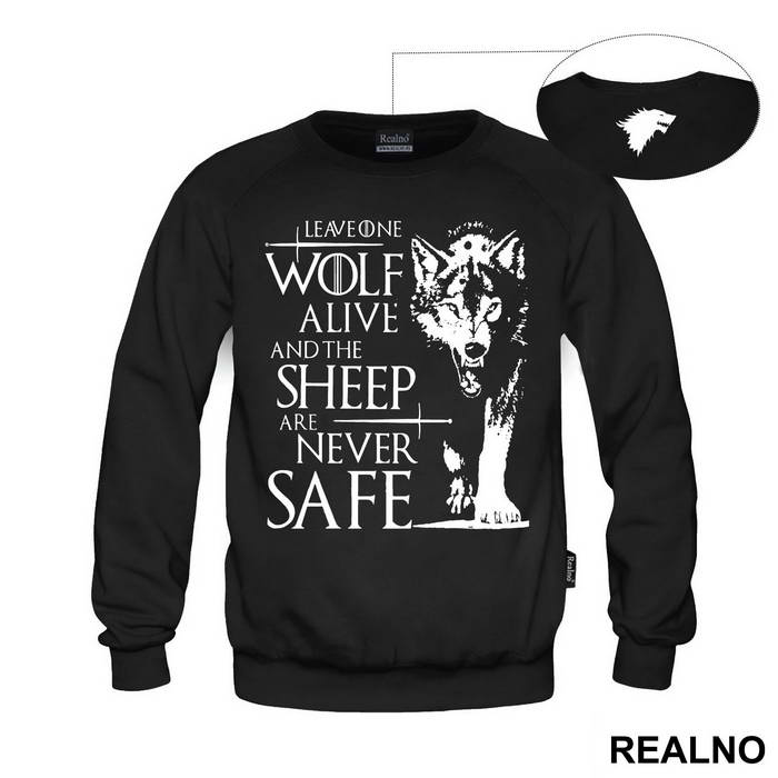 Leave One Wolf Alive And The Sheep Are Never Safe - House Stark - Game Of Thrones - GOT - Duks