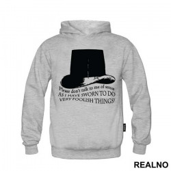 Please Don't Talk To Me Of Sense, As I Have Sworn To Do Very Foolish Things - Taboo - Duks