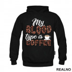 My Blood Type Is Coffee - Beans - Kafa - Duks