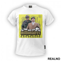 This Time Next Year We'll Be Millionaires - Only Fools And Horses - Mućke - Majica