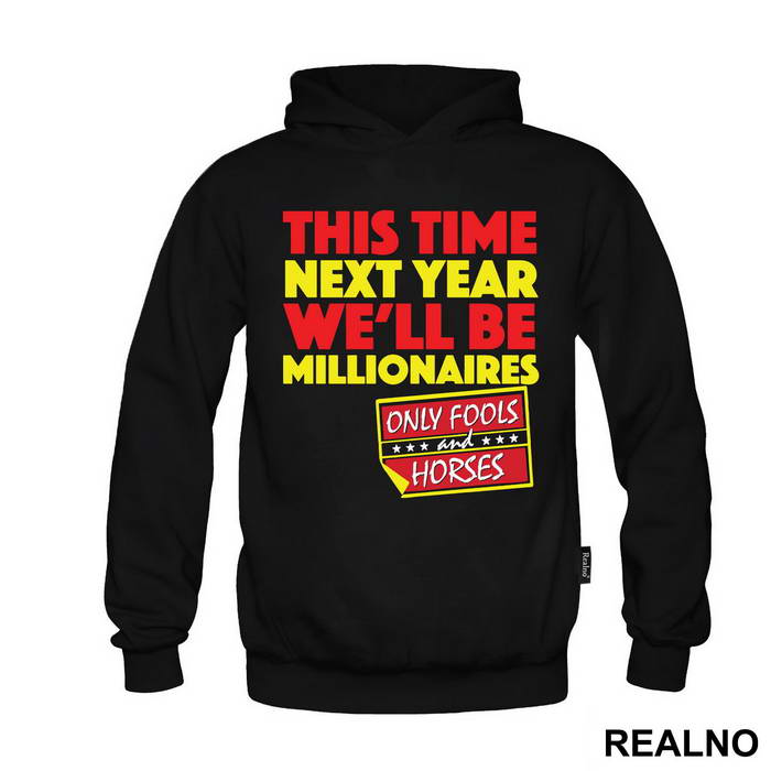 This Time Next Year We'll Be Millionaires - Red - Only Fools And Horses - Mućke - Duks