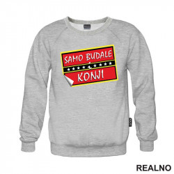 Samo budale i konji - Logo - Mućke - Duks Samo budale i konji - Logo - Mućke - Duks