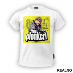 You Plonker! - Rodney - Only Fools And Horses - Mućke - Majica