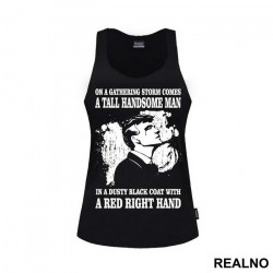 On A Gathering Storm Comes A Tall Handsome Man In A Dusty Black Coat With A Red Right Hand - Peaky Blinders - Majica