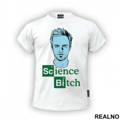 Science BITCH - Breaking Bad - Majica Science BITCH - Breaking Bad - Majica