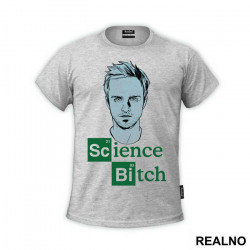 Science BITCH - Breaking Bad - Majica Science BITCH - Breaking Bad - Majica