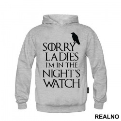 Sorry Ladies I Am In The Night's Watch With Crow - Game Of Thrones - GOT - Duks