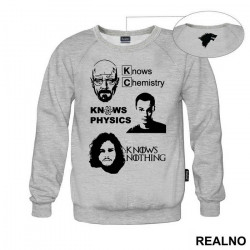 Jon Snow Knows Nothing - Breaking Bad - Walter White Knows Chemistry - The Big Bang Theory - Sheldon Cooper Knows Physic - Game Of Thrones - GOT - Duks Jon Snow Knows Nothing - Breaking Bad - Walter White Knows Chemistry - The Big Bang Theory - Sheldon Cooper Knows Physic - Game Of Thrones - GOT - Duks