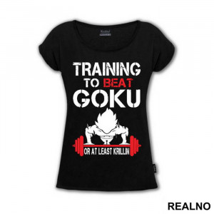 Training To Beat Goku Or At Least Krillin - Trening - Majica Training To Beat Goku Or At Least Krillin - Trening - Majica