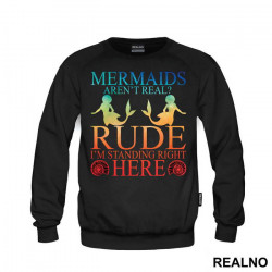 Mermaids Aren't Real? Rude, I'm Standing Right Here - Two Silhouettes - Sirene - Duks