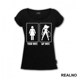 Your Wife - My Wife - Wonder Woman - Majica