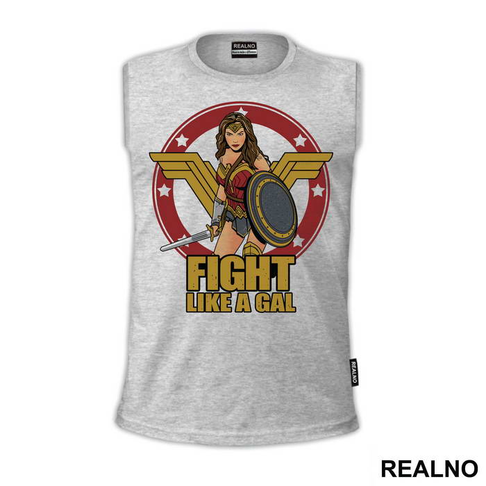 Fight Like A Gal - Wonder Woman - Majica