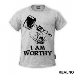 I am worthy - Mjölnir - Thor - Majica I am worthy - Mjölnir - Thor - Majica
