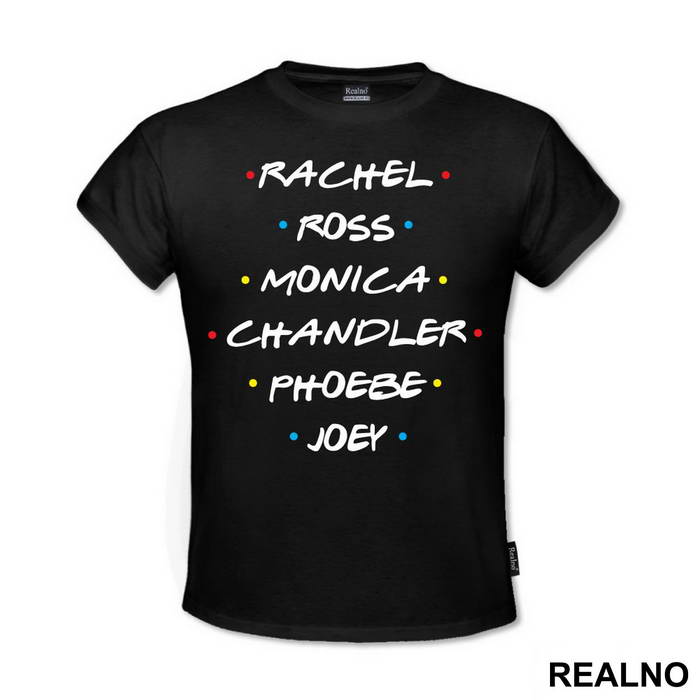 Rachel, Ross, Monica, Chandler, Phoebe, Joey - Friends - Prijatelji - Majica