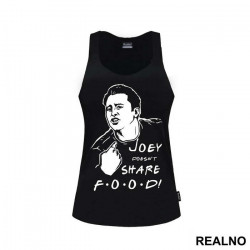 Joey Doesn't Share Food - Friends - Prijatelji - Majica